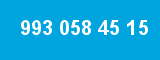 993 058 45 15 993 058 45 15